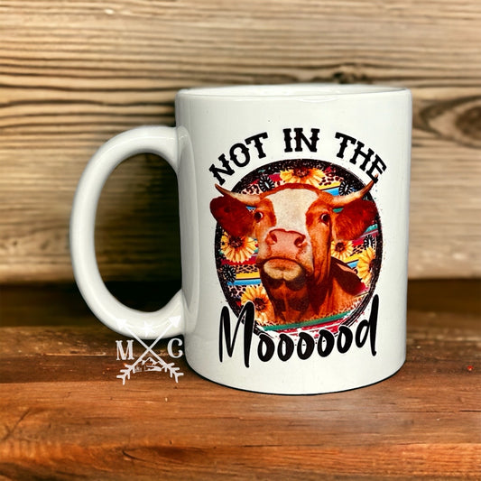 Not In The Moood 10oz Mug