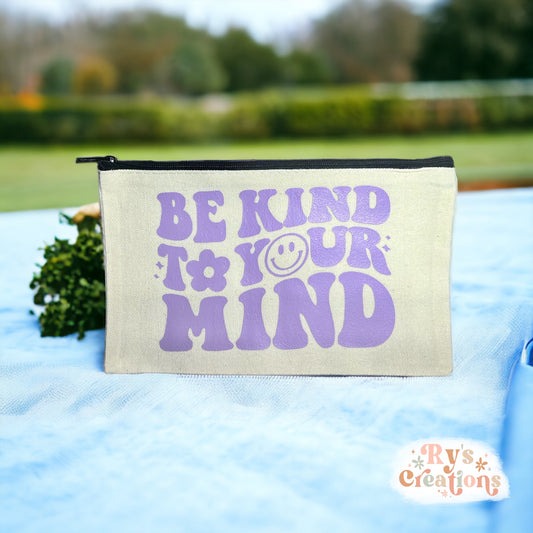 Be Kind To Your Mind Case
